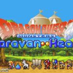 Dragon Quest Monsters: Caravan Heart (English Patched)