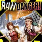 Coverart of Raw Danger!