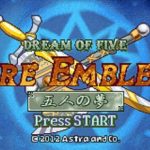 Fire Emblem: Dream of Five (Hack)