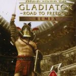 Coverart of Gladiator: Road to Freedom Remix