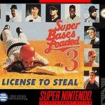 Coverart of Super Bases Loaded 3 - License to Steal 