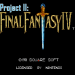 Project II: Final Fantasy IV (Hack)