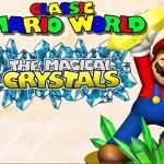 Classic Mario World: The Magical Crystals Definitive Version