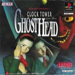 Coverart of Clock Tower: Ghost Head ~Yokubari~